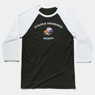 Dyslexia Awareness Month Baseball T-Shirt